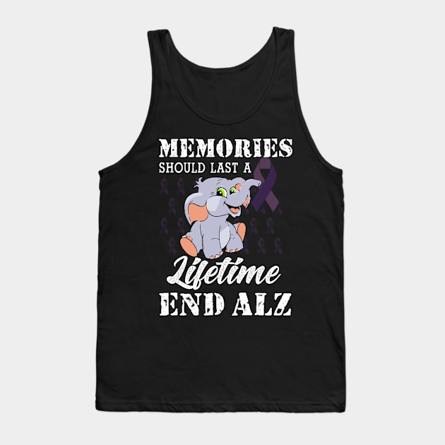 Memories Should Last A Lifetime End Alz Tank Top by HouldingAlastairss